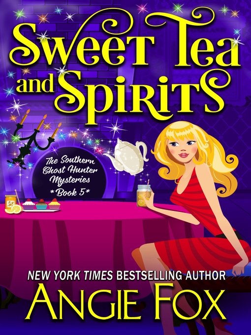 Title details for Sweet Tea and Spirits by Angie Fox - Available